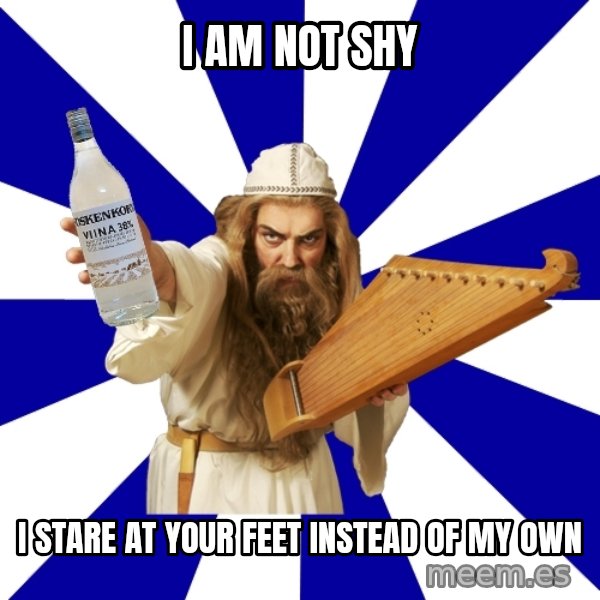 FinnishProblems meme: I am not shy / I stare at your feet instead of my own