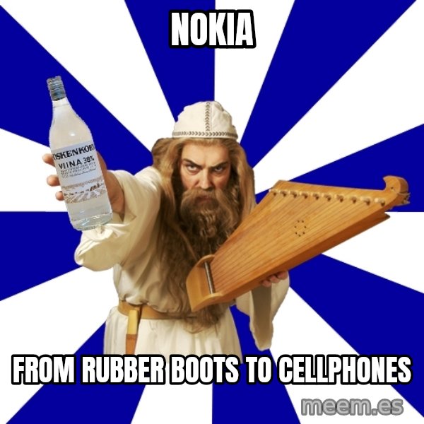 FinnishProblems meme: Nokia / From Rubber boots to Cellphones