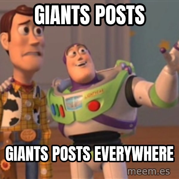 Tseverywhere meme: Giants Posts / Giants posts everywhere