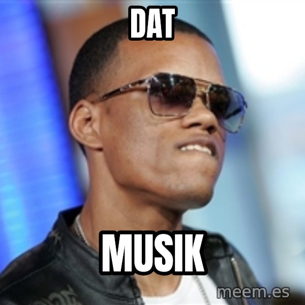 Dat Ass meme: Dat / Musik