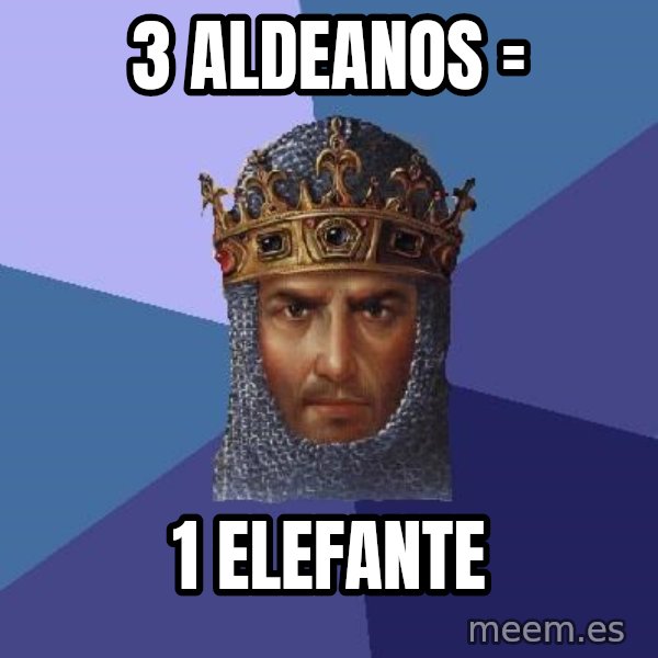 Age Of Empires meme: 3 aldeanos = / 1 elefante