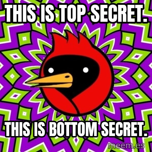 Omsk Crow meme: this is top secret. / this is bottom secret.