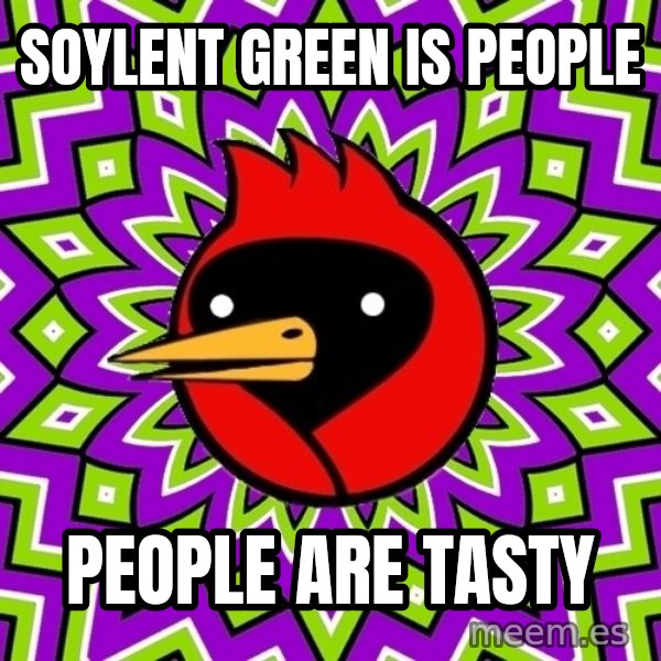 Omsk Crow meme: soylent green is people / people are tasty