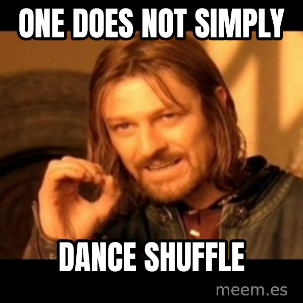Does not simply walk into mordor Boromir  meme: One DOES NOT SIMPLY / dance shuffle