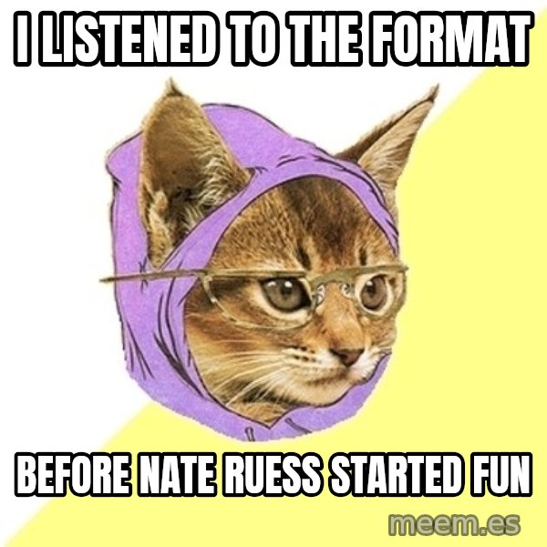 Hipster Kitty meme: I listened to the format / before nate ruess started Fun