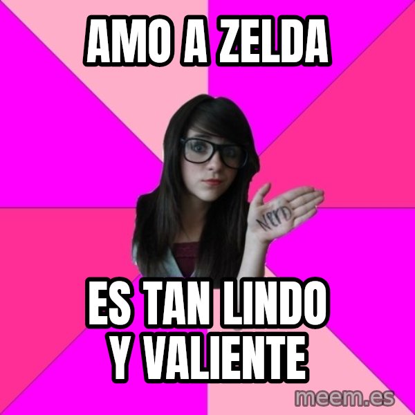 Idiot Nerd Girl meme: Amo a zelda / es tan lindo y valiente
