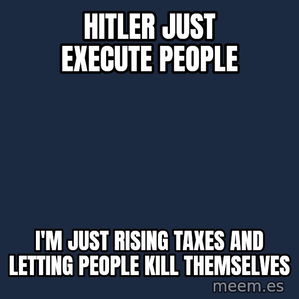Katainen Perkele meme: hITLER just execute people / I'm just rising taxes and letting people kill themselves