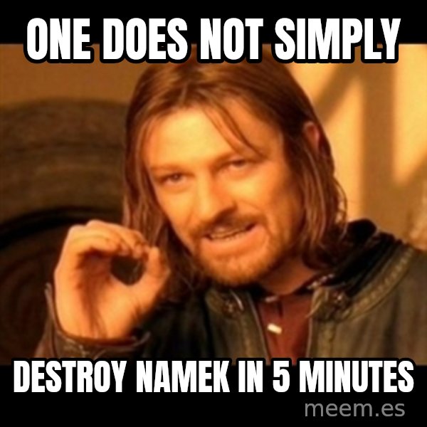 Does not simply walk into mordor Boromir  meme: one does not simply / destroy namek in 5 minutes