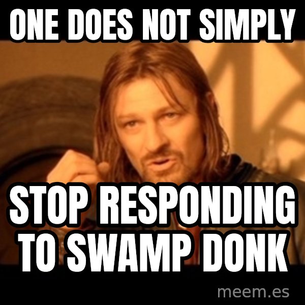 Lord Of The Rings Boromir One Does Not Simply Mordor meme: One Does Not Simply / Stop Responding To Swamp Donk