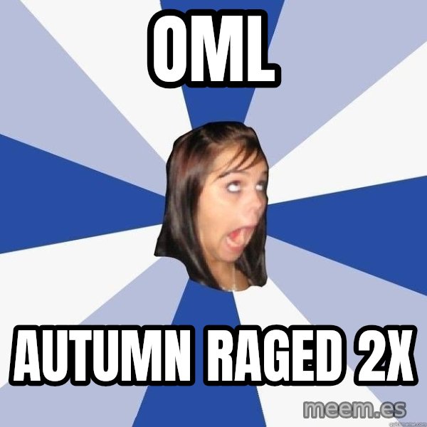 Annoying Facebook Girl meme: oml / Autumn raged 2x
