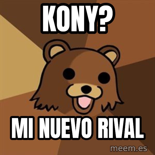 Pedobear meme: kony? / mi nuevo rival