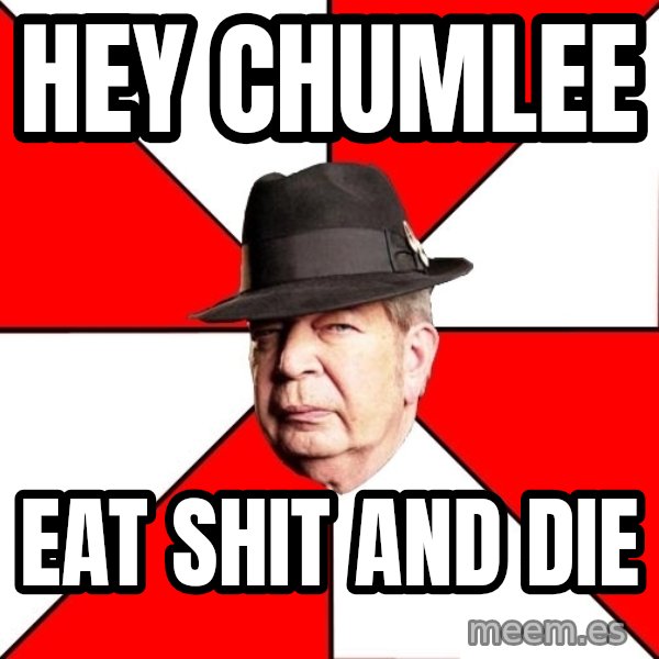Pawn Stars meme: hey chumlee / eat shit and die
