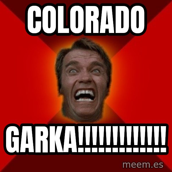 Angry Arnold meme: ColoradO / Garka!!!!!!!!!!!!!