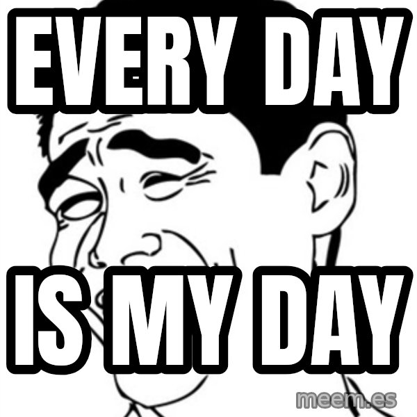 Yao Ming meme: Every day / is my day