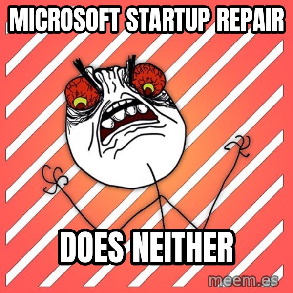 iHate meme: Microsoft startup repair / does neither