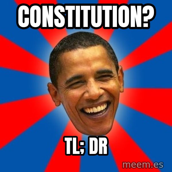 Obama meme: CONStitution? / TL; DR