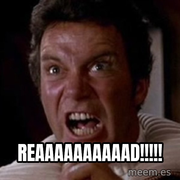 Khan meme: REAAAAAAAAAAD!!!!!