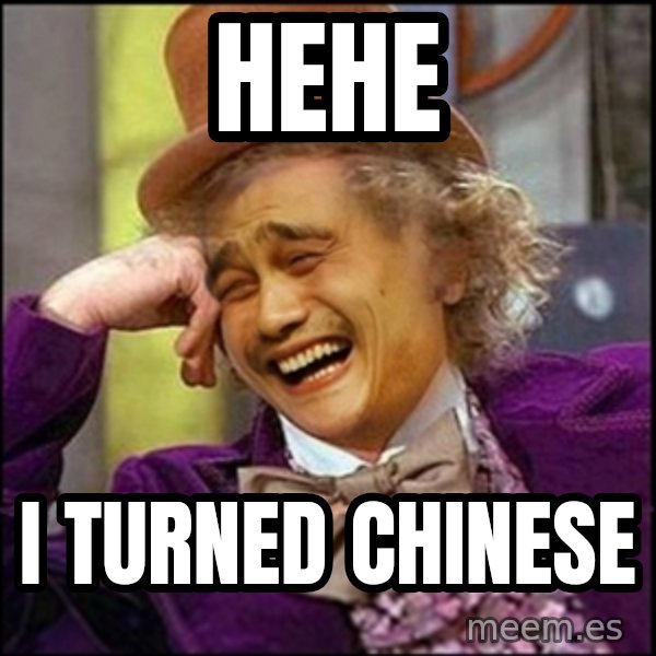 yaowonkaxd meme: hehe / i turned chinese