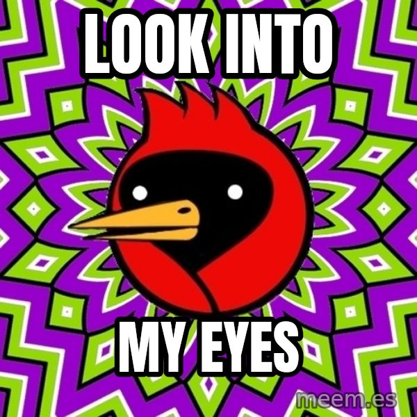 Omsk Crow meme: look into / my eyes