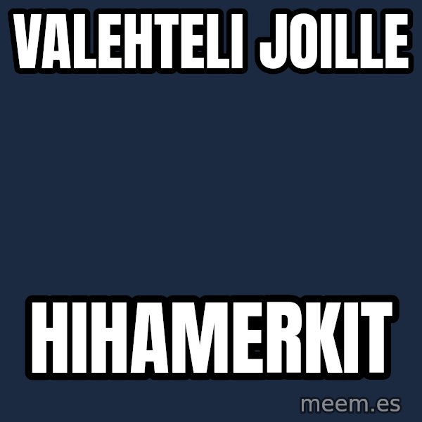 Katainen Perkele meme: valehteli    joille / hihamerkit