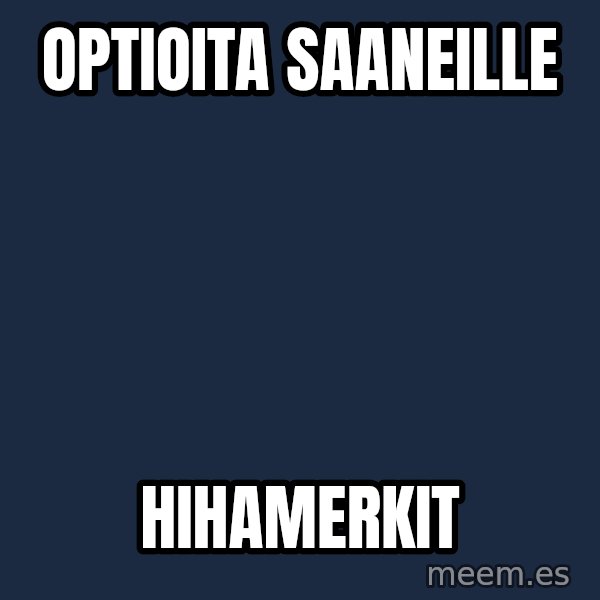 Katainen Perkele meme: optioita      saaneille / hihamerkit