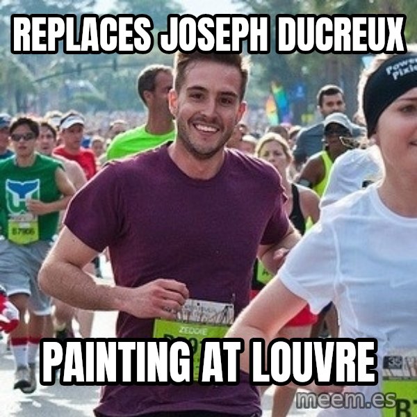 Ridiculously photogenic guy (Zeddie) meme: replaces  joseph ducreux / painting   at     louvre