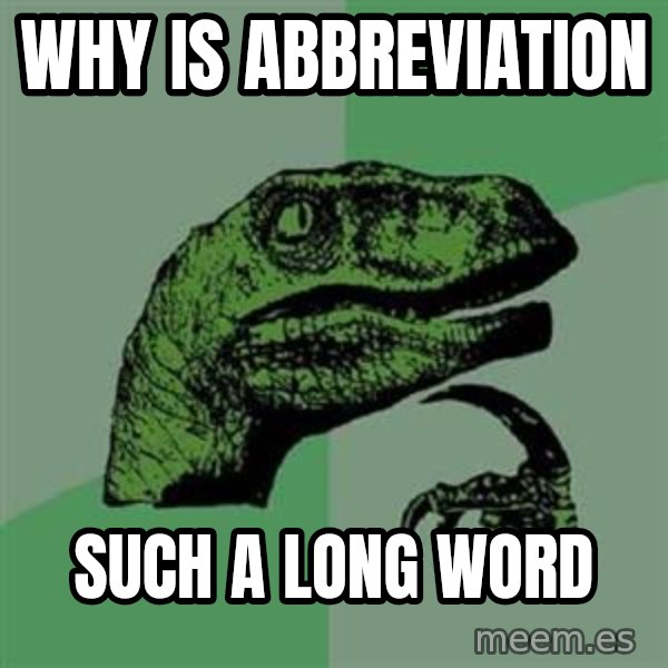 Philosoraptor meme: Why is abbreviation / such a long word