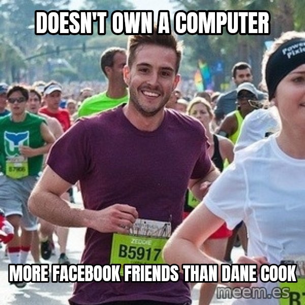 Ridiculously photogenic guy (Zeddie) meme: doesn't own a computer / more facebook friends than dane cook