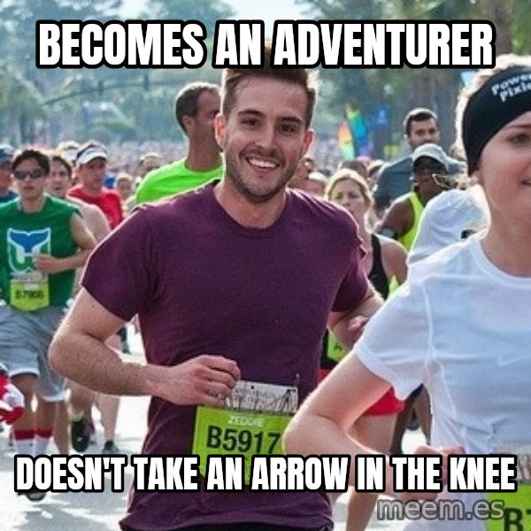 Ridiculously photogenic guy (Zeddie) meme: Becomes an adventurer / Doesn't take an arrow in the knee