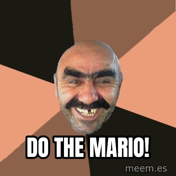 Provincial Man meme: Do the mario!