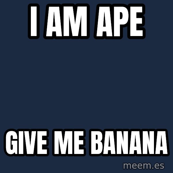 Katainen Perkele meme: I  am   ape / give     me    banana