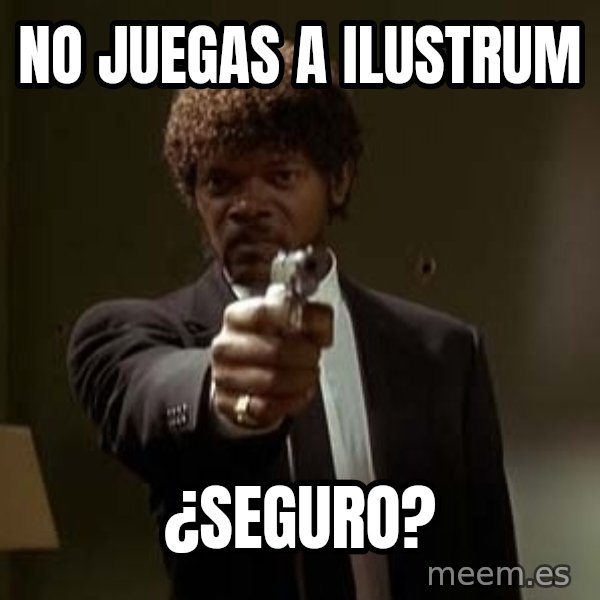 Jules Pulp Fiction meme: No juegas a ilustrum / ¿Seguro?