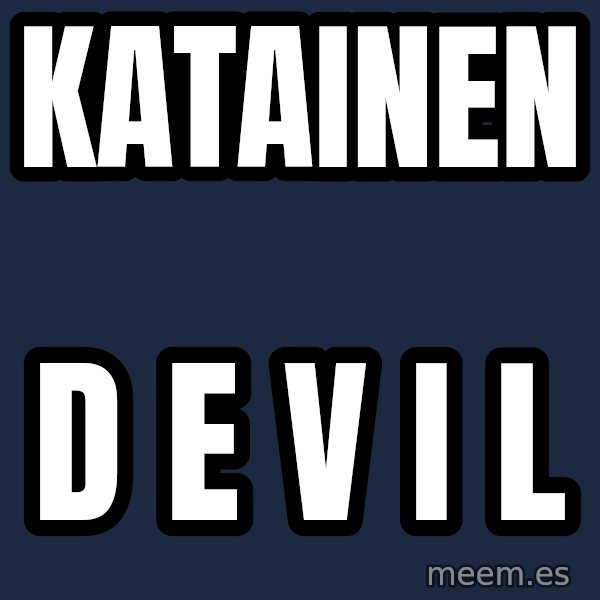 Katainen Perkele meme: katainen / d e v i l