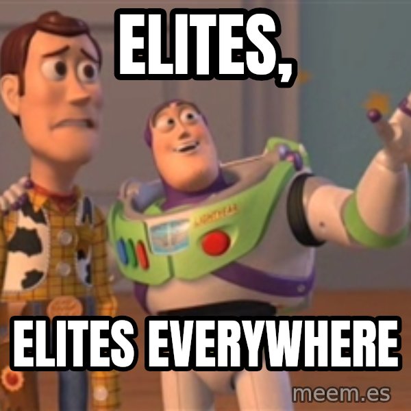 Tseverywhere meme: ELITES, / ELITES EVERYWHERE