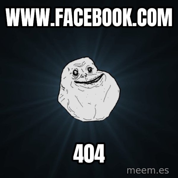Forever Alone meme: www.facebook.com / 404