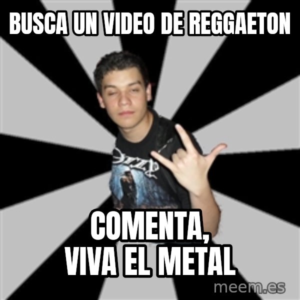 Metal Boy From Hell meme: busca un video de reggaeton / comenta, viva el metal