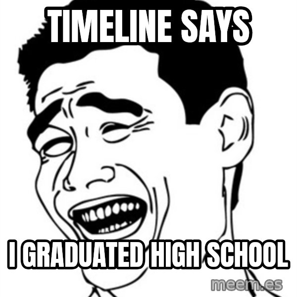 Yao Ming meme: timeline says / i graduated high school