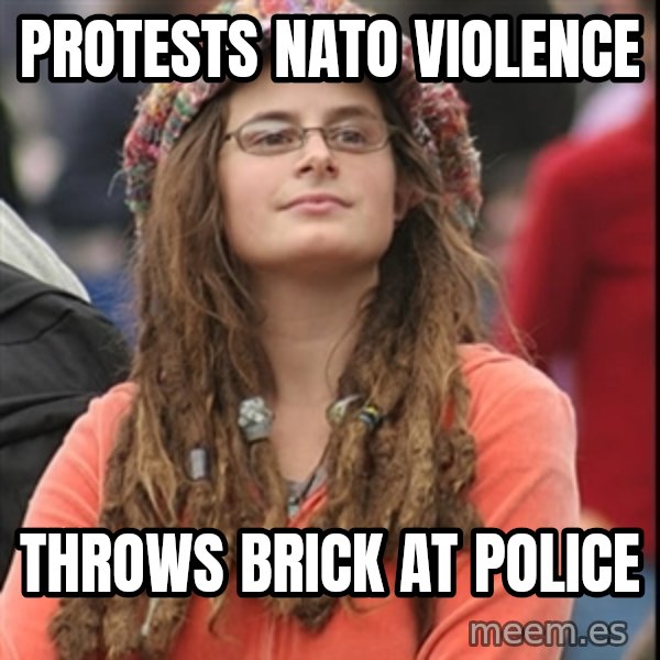 College Liberal meme: Protests Nato violence / throws brick at police