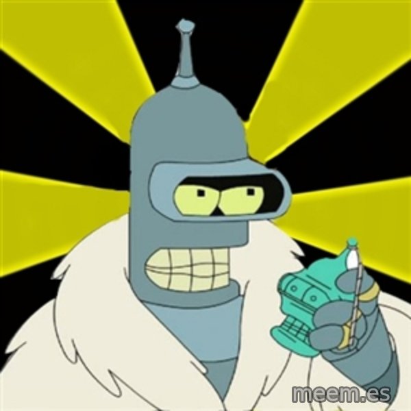 Bender IMHO meme: 