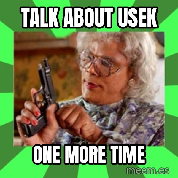 Madea meme: talk about USEK / one more time