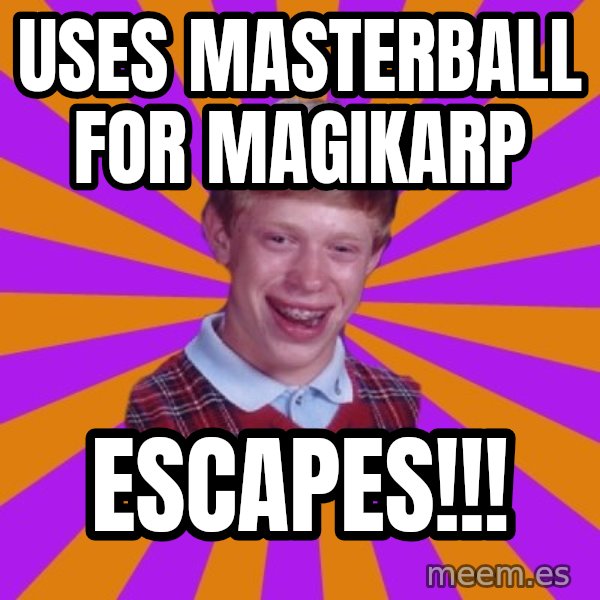 Unlucky Brian Strikes Again meme: uses masterball for magikarp / escapes!!!