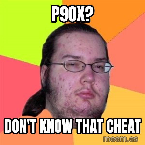 Butthurt Dweller meme: p90x? / don't know that cheat