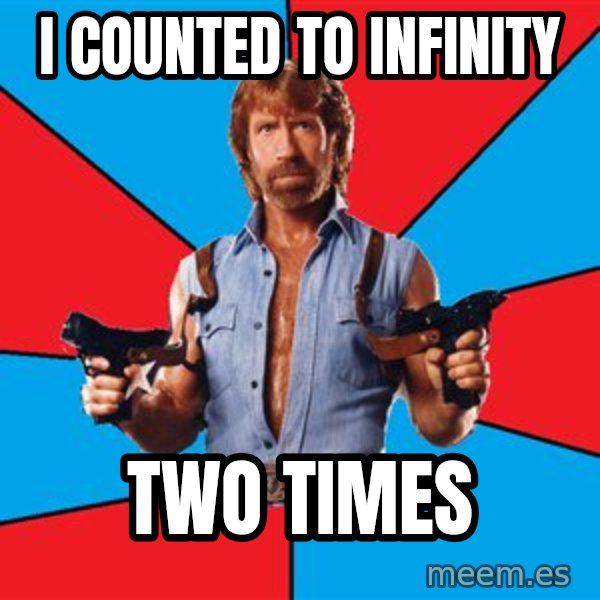 Chuck Norris  meme: i counted to infinity / two times