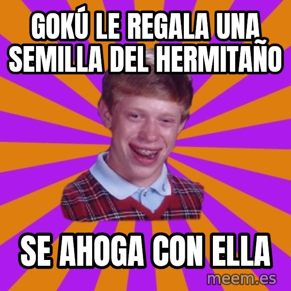 Unlucky Brian Strikes Again meme: Gokú le regala una semilla del hermitaño / se ahoga con ella
