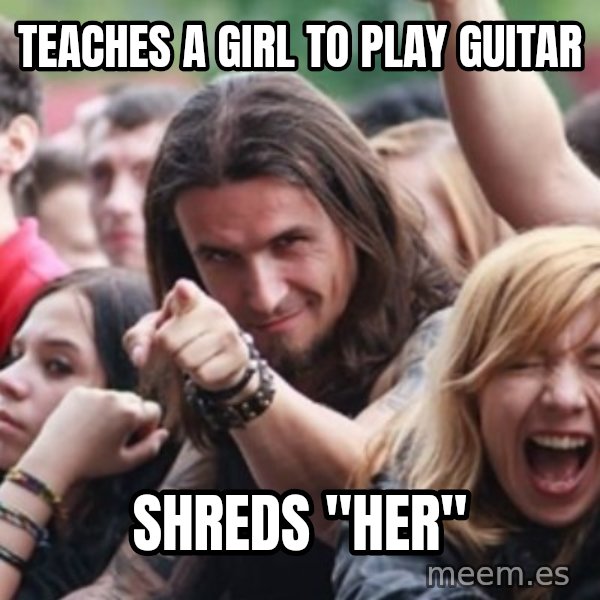 Ridiculously Photogenic Metalhead meme: teaches a girl to play guitar / Shreds "Her"