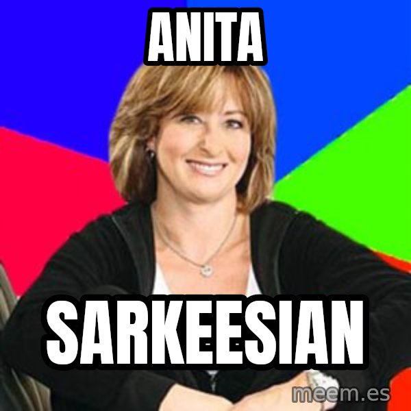 Sheltering Suburban Mom meme: ANITA / SARKEESIAN