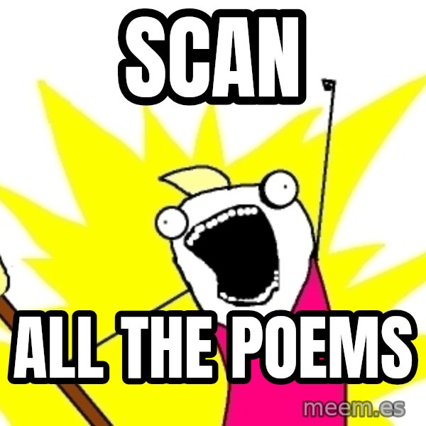X ALL THE THINGS meme: scan / all the poems