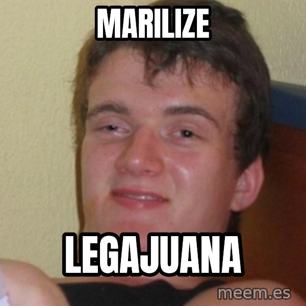 Stoner Stanley meme: Marilize / Legajuana