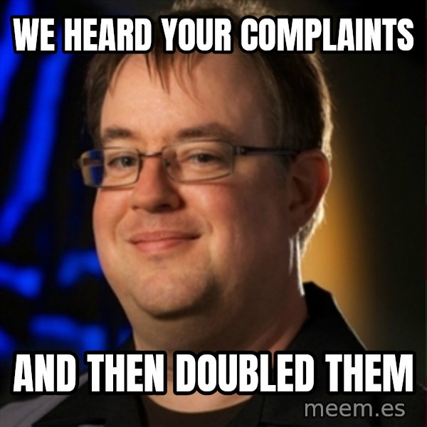 Jay Wilson Diablo 3 meme: WE HEARD YOUR COMPLAINTS / AND THEN DOUBLED THEM