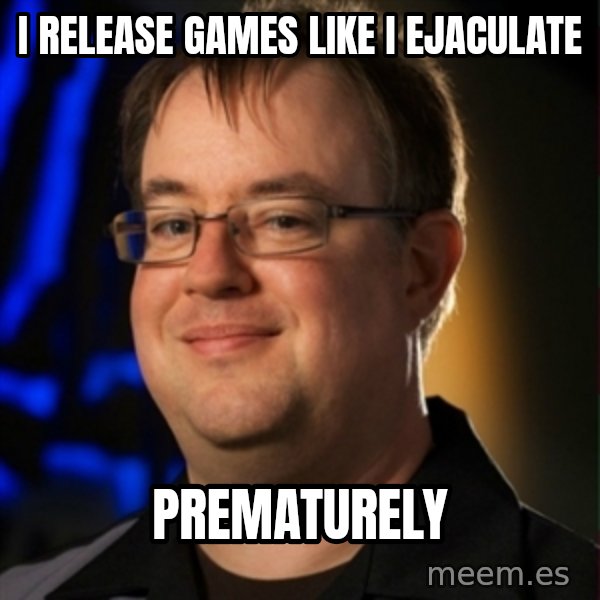 Jay Wilson Diablo 3 meme: I release games like I ejaculate / Prematurely
